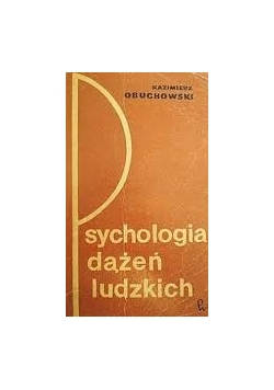 Psychologia dążeń ludzkich