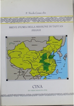 Breve storia Dlla Missione Di Taiyuan Shansi Cina