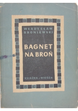 Bagnet na broń, 1949r.