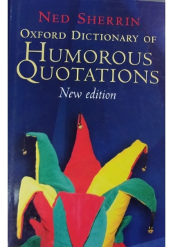 Oxford dictionary of humorous quotations