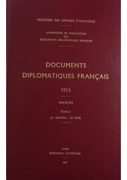 Documents Diplomatiques Francais tome I 1955