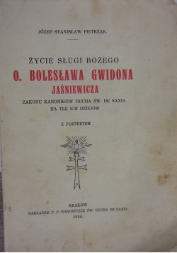Życie Sługi Bożego O. Bolesława Gwidona Jaśniewicza, 1930 r.