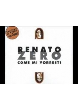 Renato Zero Come Mi Vorresti, płyata CD