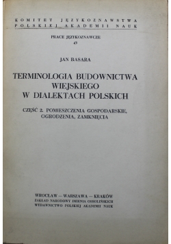 Terminologia Budownictwa Wiejskiego w Dialektach Polskich Część 2