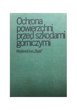 Ochrona powierzchni przed szkodami górniczymi