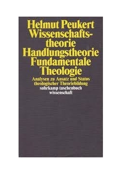 Wissenschaftstheorie Handlungstheorie Fundamentale Theologie