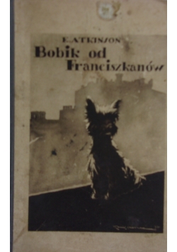 Bobik od Franciszkanów ,ok1930r.