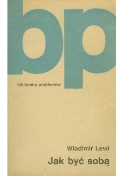 Biblioteka problemów. Jak być sobą