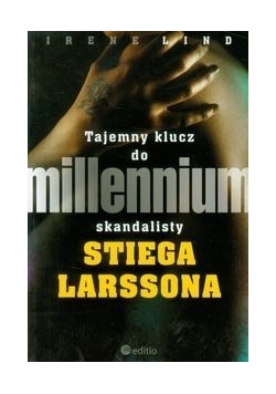 Tajemny klucz do millennium skandalisty Stiega Larssona