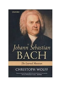 Johann Sebastian Bach The Learned Musician
