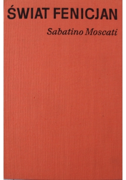Świat fenicjan Sabatino Moscati