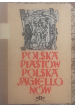 Polska Piastów Polska Jagiellonów,1946 r.