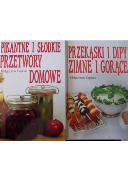 Przekąski i dipy zimne i gorące/Pikantne i słodkie przetwory domowe