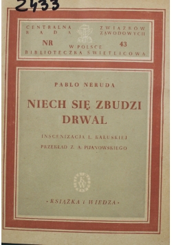 Niech się zbudzi Drwal 1949 r.