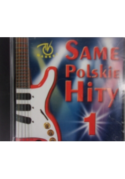 Same Polskie Hity 1,Płyta CD