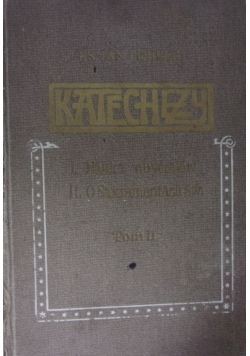 Katechezy katolickie dla szkół ludowych. Tom II, 1910 r.