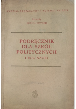 Podręcznik dla szkół politycznych, I rok nauki
