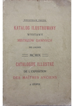 Katalog ilustrowany wystawy mistrzów dawnych, 1909 r.