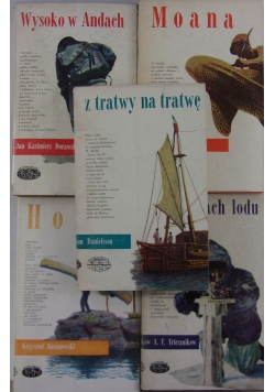 Moana / Hobo / Z tratwy na tratwę / W okowach lodu / Wysoko w Andach