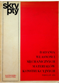 Badania własności mechanicznych materiałów konstrukcyjnych