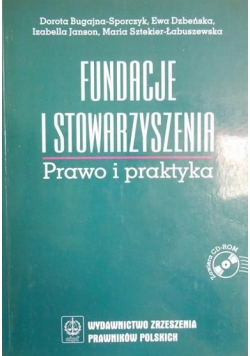 Fundacje i stowarzyszenia prawo i praktyka