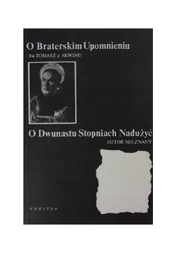 O Braterskim Upomnieniu. O Dwunastu Stopniach Nadużyć