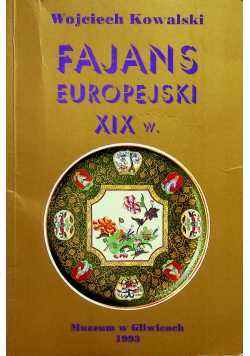 Fajans europejski XIX w