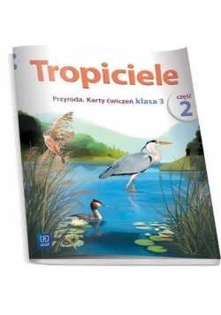 Tropiciele SP 3 Przyroda KP cz.2 WSiP