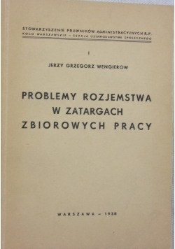 Problemy rozjemstwa w zatargach zbiorowych pracy,1938 r.