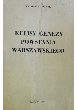 Kulisty genezy Powstania Warszawskiego