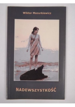 Mazurkiewicz Wiktor - Nadewszystko