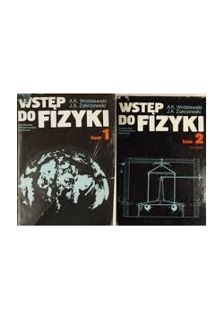 Wstęp do fizyki, Tom 1 i 2