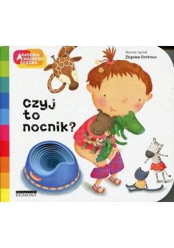 Czyj to nocnik? Akademia Mądrego Dziecka A to ciekawe!