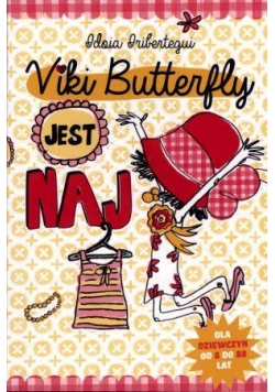 Viki Butterfly jest NAJ