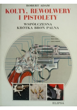 Kolty,rewolwery i pistolety