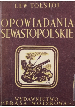Opowiadania Sewastopolskie 1950r