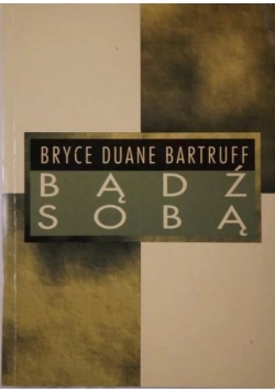 Bądź sobą