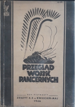 Przegląd wojsk pancernych, zeszyt 4-5, kwiecień-maj 1946 r.