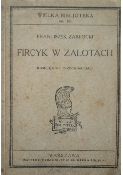 Fircyk w zalotach,1924 r.