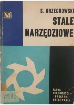Stale narzędziowe Zarys wiadomości i program walcowania