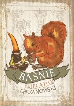 Baśnie - Jakub Adam Chrzanowski