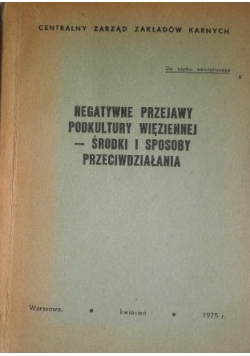 Negatywne Przejawy Popkultury Więziennej