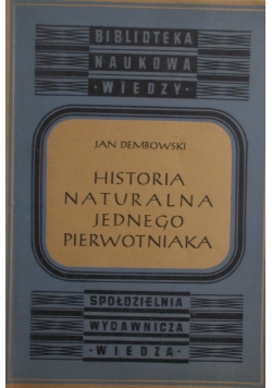 Historia naturalna jednego pierwotniaka, 1948 r.