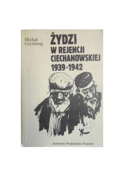 Żydzi w rejencji ciechanowskiej 1939-1942