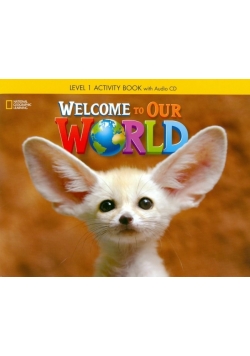 Welcome to Our World 1