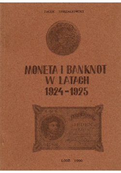 Moneta i banknot w latach 1924 - 1925