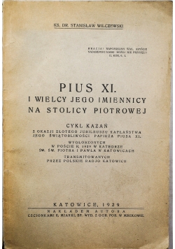 Pius XI. I wielcy jego imiennicy na stolicy Piotrowej, 1929 r.