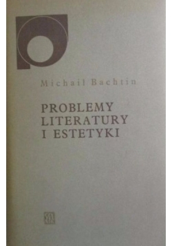 Problemy literatury i estetyki