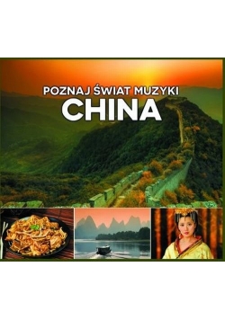 Poznaj świat muzyki China