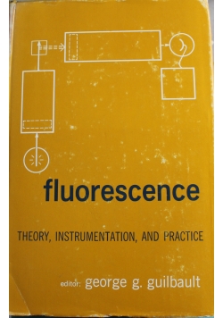 Fluorescence Theory Instrumentation and Practice